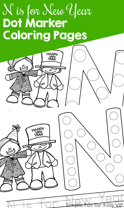 This is a fun way to learn more about the letter N: These printable N is for New Year Dot Marker Coloring Pages are perfect for toddlers, preschoolers, and kindergarteners or anyone learning their letters.