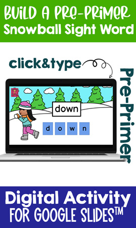 Digital Build a Snowball Pre-Primer Sight Word Click&Type