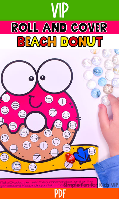 Pinnable image for the VIP version of Simple Fun for Kids' Beach Donut Roll and Cover Games. At the top, there's VIP in white on top of a green banner above a hot pink banner with Roll and Cover in black. Below that, it says Beach Donut in red, orange, and yellow letters. There's a picture of a kid's hand playing the roll and cover game with a 10-sided die and manipulatives for covering the numbers. At the bottom is a Simple Fun for Kids VIP watermark above an orange banner with PDF written on it in white.